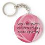 WELL-BEHAVED WOMEN - keychain