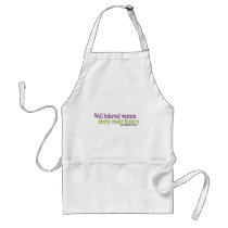 Well Behaved Women Quote Apron