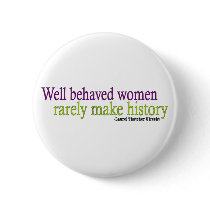 Well Behaved Women Quote Button