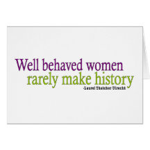 Well Behaved Women Quote Card