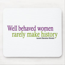 Well Behaved Women Quote Mouse Mats