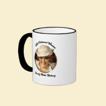 Well Behaved Women Rarely Make History Mug