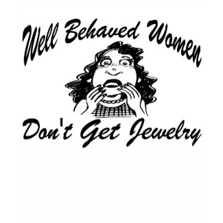 Well Behaved Women shirt
