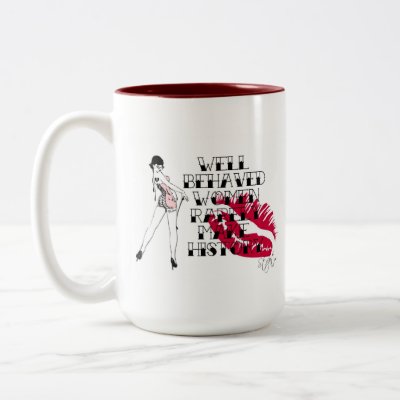 WELL BEHAVED WOMEN VINTAGE PINUP QUOTE MUGS by Stript