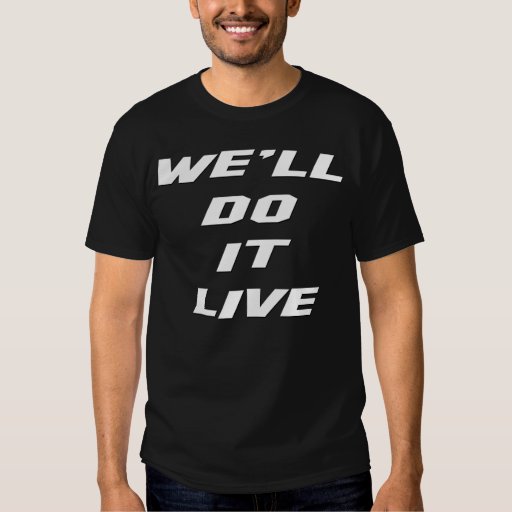 live t shirt