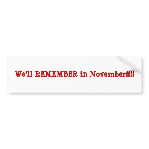 We'll REMEMBER bumpersticker