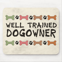 Well Trained Dogowner Mouse Mats
