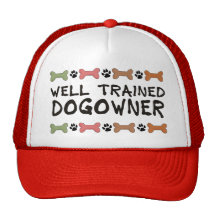 Well Trained Dogowner Trucker Hat