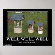 Well Well Well Posters