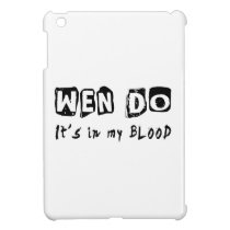 Wen Do It's in my blood iPad Mini Covers