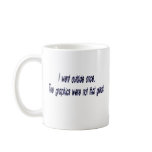 went outside coffee mug
