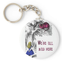 We're All Mad Here Key Chains