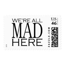 We're All Mad Here Postage Stamp