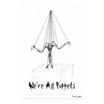 We're All Puppets!!! posters