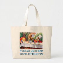 WE'RE ALL  QUITE MAD BAG