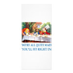 WE'RE ALL QUITE MAD CUSTOMIZED RACK CARD WE'RE ALL QUITE MAD CUSTOMIZED RACK CARD