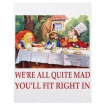 WE'RE ALL QUITE MAD, YOU'LL FIT RIGHT IN FULL COLOR FLYER