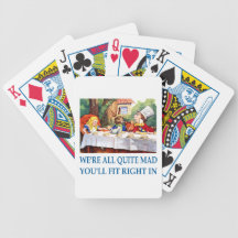 We're All Quite Mad, You'll Fit Right In! Poker Cards