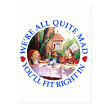 WE'RE ALL QUITE MAD,  YOU'LL FIT RIGHT IN POST CARD