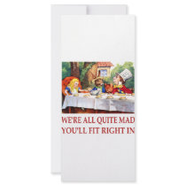 WE'RE ALL QUITE MAD, YOU'LL FIT RIGHT IN RACK CARDS