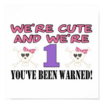 We're cute and we're ONE! You've Been WARNED! posters