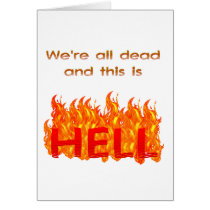We're Dead and This is Hell cards by brianadragon We're Dead and This is Hell cards