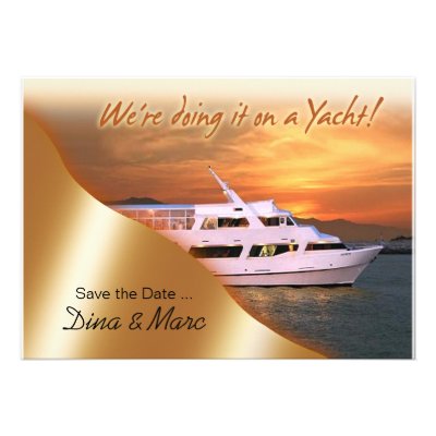 We're doing it on a Yacht Save the Date Invitation