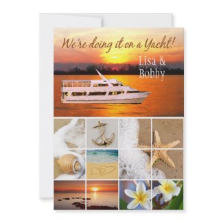 We're doing it on a Yacht Wedding Collage zazzle_invitation