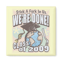 We're Done 2009 Graduation Shirt Gifts Magnet
