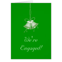 We're Engaged! - (Green Bells w/ Holly) Greeting Card