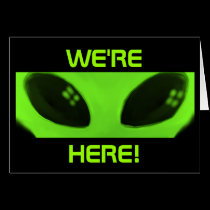 WE'RE HERE! card by Area52Q WE'RE HERE! card