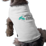 We're In Hawaii Bitches (Flip Flops) Pet Shirt