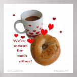 We're meant for each other! posters