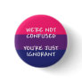 We're Not Confused button