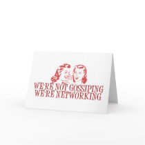 We're Not Gossiping Were Networking cards by atomic50s We're Not Gossiping Were Networking cards