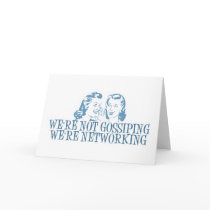 We're Not Gossipping We're Networking Blue cards by atomic50s We're Not Gossipping We're Networking Blue cards