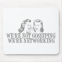 We're Not Gossipping We're Networking Grey mousepads by atomic50s We're Not Gossipping We're Networking Grey mousepads