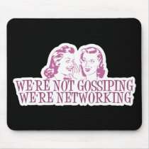We're Not Gossipping We're Networking Pink mousepads by atomic50s We're Not Gossipping We're Networking Pink mousepads