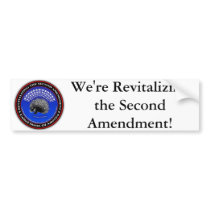 We're Revitalizing the Second Amendment Bmprstcker Bumper Sticker