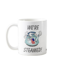 WE'RE STEAMED! - Tea Party mugs