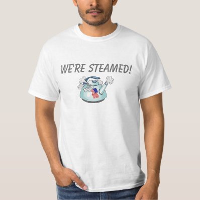 WE&#39;RE STEAMED! - Tea Party Shirt