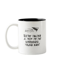 We're taking a trip to the woodshed mugs