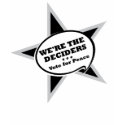 We're The Deciders t-shirts