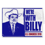 We're With Billy!- Greeting Card