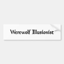 Werewolf Illusionist Bumper Sticker