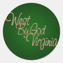 West by God Virginia_2 Round Stickers