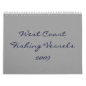 West Coast Fishing Vessels calendars by NewfieDish West Coast Fishing Vessels calendars