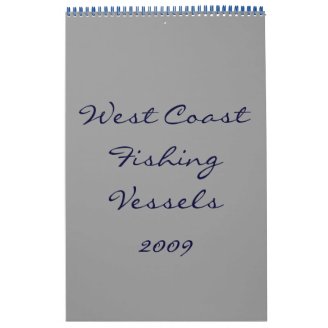 West Coast Fishing Vessels - Customized Wall Calendar