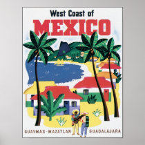 West Coast of Mexico Guaymas, Mazatlan, Guadalajar Posters