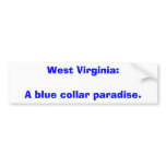 West Virginia:A blue collar paradise.